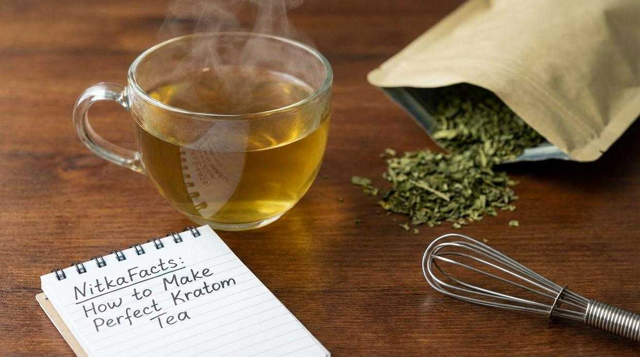 how to make a perfect kratom tea nitkafacts
