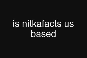 is nitkafacts us based