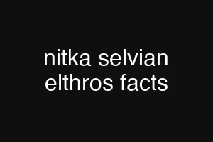 nitka selvian elthros facts